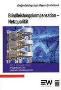 Cover: Blindleistungskompensation - Netzqualit&auml;t - VDE VERLAG