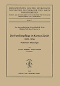 Cover: Die Familienpflege im Kanton Zuerich 1909-1936 - S Karger AG