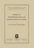 Bild: Beitraege zur Entwicklungsgeschichte und normalen Anatomie des Gehirns - S Karger AG
