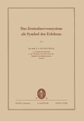 Cover: Das Zentralnervensystem als Symbol des Erlebens - S Karger AG