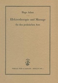 Cover: Elektrotherapie und Massage fuer den praktischen Arzt - S Karger AG