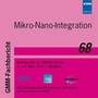 Cover: GMM-Fb. 68: Mikro-Nano-Integration - VDE Verlag