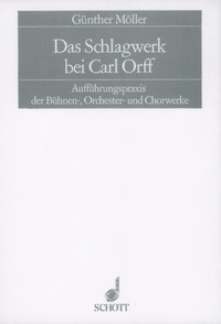 Abbildung von: Das Schlagwerk bei Carl Orff - Schott Music