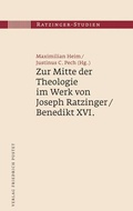 Cover: Zur Mitte der Theologie im Werk von Joseph Ratzinger / Benedikt XVI. - Pustet, F