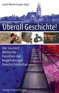 Cover: &Uuml;berall Geschichte! - Pustet, F