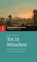 Cover: Tot in M&uuml;nchen - Pustet, F