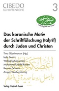 Cover: Das koranische Motiv der Schriftf&auml;lschung durch Juden und Christen - Pustet, F