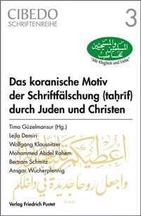 Abbildung von: Das koranische Motiv der Schriftfälschung durch Juden und Christen - Pustet, F
