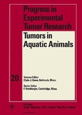 Cover: Progress in Experimental Tumor Research / Tumors in Aquatic Animals - Karger, S