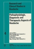 Cover: Pain and Headache. (Formerly: Research and Clinical Studies in Headache) / Pathophysiologic, Diagnostic and Therapeutic Aspects of Headache - Karger, S