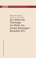 Cover: Zur Mitte der Theologie im Werk von Joseph Ratzinger / Benedikt XVI. - Pustet, F