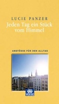 Cover: Jeden Tag ein St&uuml;ck vom Himmel - Evangelischer Verlag Stuttgart
