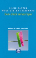 Cover: Dem Gl&uuml;ck auf der Spur - Evangelischer Verlag Stuttgart