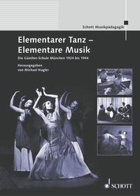 Abbildung von: Elementarer Tanz - Elementare Musik - Schott Music