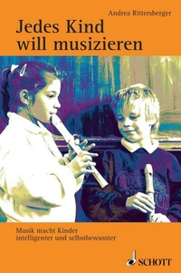 Abbildung von: Jedes Kind will musizieren - Schott Music