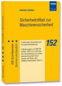 Abbildung von: Sicherheitsfibel zur Maschinensicherheit - VDE VERLAG