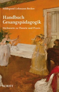 Abbildung von: Handbuch Gesangspädagogik - Schott Music