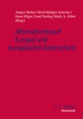 Cover: Alternativentwurf Europol und europ&auml;ischer Datenschutz - C.F. M&uuml;ller