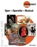 Cover: Oper - Operette - Musical - Schott Music