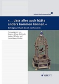 Cover: "...dass alles auch h&auml;tte anders kommen k&ouml;nnen." - Schott Music