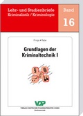 Cover: Grundlagen der Kriminaltechnik I - Deutsche Polizeiliteratur