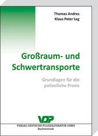 Abbildung von: Großraum- und Schwertransporte - Deutsche Polizeiliteratur