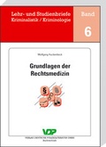 Cover: Grundlagen der Rechtsmedizin - Deutsche Polizeiliteratur
