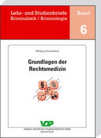 Abbildung von: Grundlagen der Rechtsmedizin - Deutsche Polizeiliteratur