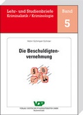 Cover: Die Beschuldigtenvernehmung - Deutsche Polizeiliteratur