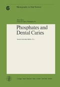 Cover: Monographs in Oral Science / Phosphates and Dental Caries - Karger, S