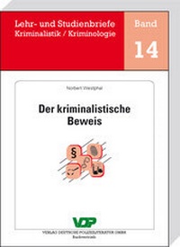 Abbildung von: Der kriminalistische Beweis - Deutsche Polizeiliteratur