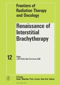 Cover: Frontiers of Radiation Therapy and Oncology / Renaissance of Interstitial Brachytherapy - Karger, S