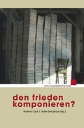 Cover: Den Frieden komponieren? - Schott Music