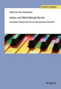 Cover: Leben und Werk Margit Varr&oacute;s - Schott Music