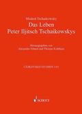 Cover: Das Leben Peter Iljitsch Tschaikowskys - Schott Music