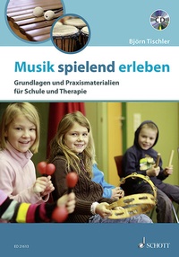 Abbildung von: Musik spielend erleben - Schott Music