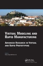 Cover: Virtual Modelling and Rapid Manufacturing - CRC Press