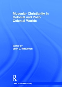 Abbildung von: Muscular Christianity and the Colonial and Post-Colonial World - Routledge