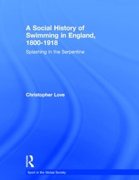 Abbildung von: A Social History of Swimming in England, 1800 - 1918 - Routledge
