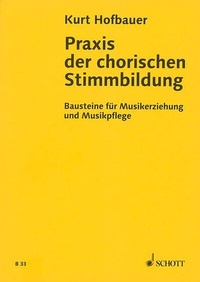 Abbildung von: Praxis der chorischen Stimmbildung - Schott Music