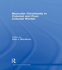 Abbildung von: Muscular Christianity and the Colonial and Post-Colonial World - Routledge