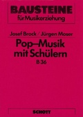 Cover: Pop-Musik mit Sch&uuml;lern - Schott Music