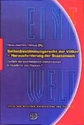 Cover: Selbstbestimmungsrecht der V&ouml;lker-Herausforderung der Staatenwelt - Verlag J.H.W. Dietz Nachf. GmbH