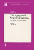 Cover: Interdisciplinary Topics in Gerontology / CNS Aging and Its Neuropharmacology - Karger, S