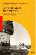 Cover: Die Privatisierung der Weltpolitik - Verlag J.H.W. Dietz Nachf. GmbH