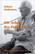 Cover: Die Arbeit des Publizisten - Verlag J.H.W. Dietz Nachf. GmbH