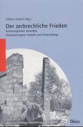 Cover: Der zerbrechliche Frieden - Verlag J.H.W. Dietz Nachf. GmbH