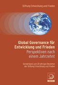 Cover: Global Governance f&uuml;r Entwicklung und Frieden - Verlag J.H.W. Dietz Nachf. GmbH