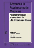 Cover: Advances in Psychosomatic Medicine / Psychotherapeutic Interventions in Life-Threatening Illness - Karger, S