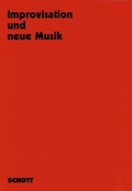 Cover: Improvisation und neue Musik - Schott Music